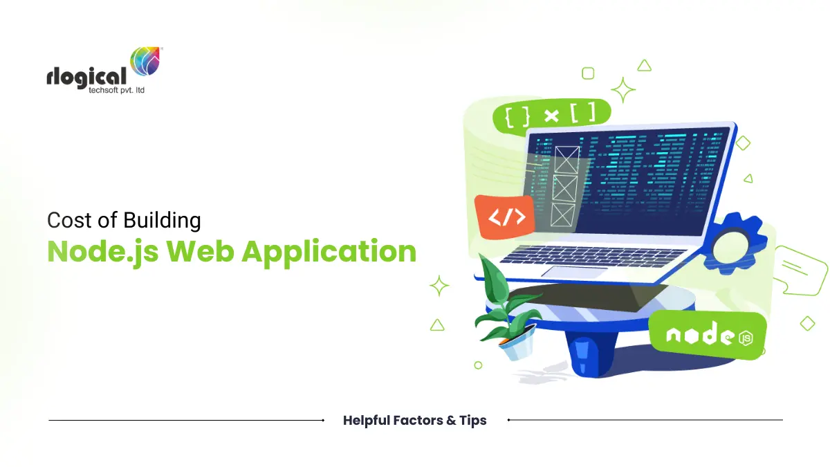 Cost of Building Node.js Web Application: Helpful Factors & Tips