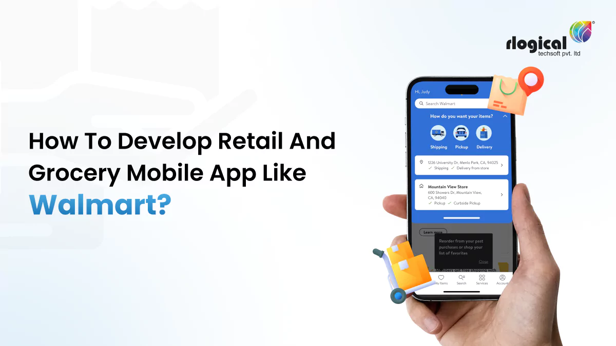 How to Build Retail eCommerce App like Walmart: Benefits & Cost
