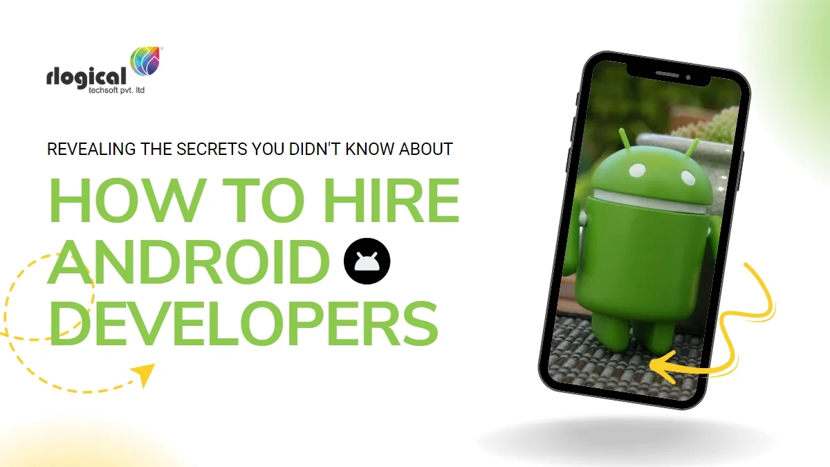 How to Hire an Android App Developer or Team in India?