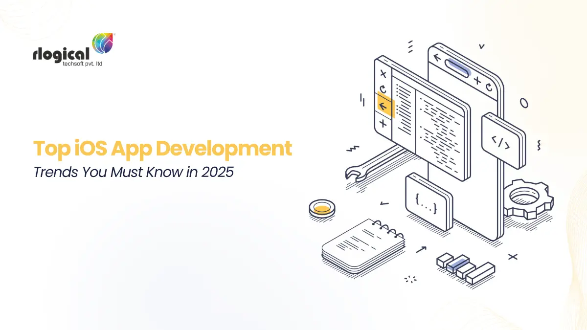 Top iOS App Development Trends You Must Know in 2025