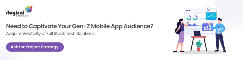 Need to Captivate Your Gen-Z Mobile App Audience Acquire Versatility of Full Stack Tech Solutions!